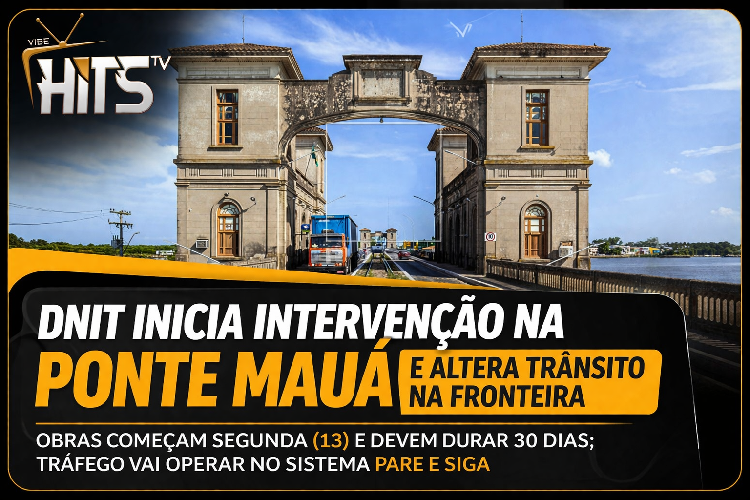 DNIT inicia intervenção na Ponte Mauá e altera trânsito na fronteira entre Brasil e Uruguai